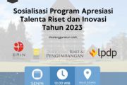 Sosialisasi Program Apresiasi Talenta Riset dan Inovasi Tahun 2023
